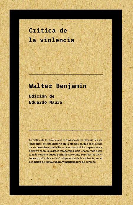 Crítica de la violencia (NE) | Benjamin, Walter | Cooperativa autogestionària