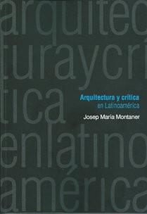 Arquitectura y crítica en Latinoamérica | Montaner, Josep María | Cooperativa autogestionària