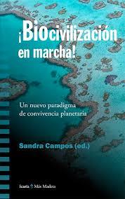 ¡Biocivilización en marcha! | Sandra Campos (ed) | Cooperativa autogestionària
