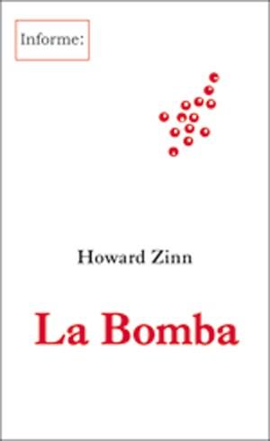 La Bomba | ZINN, HOWARD | Cooperativa autogestionària