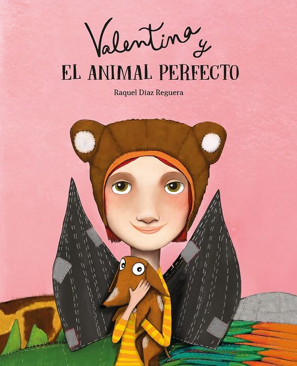 Valentina y el animal perfecto | Díaz Reguera, Raquel | Cooperativa autogestionària
