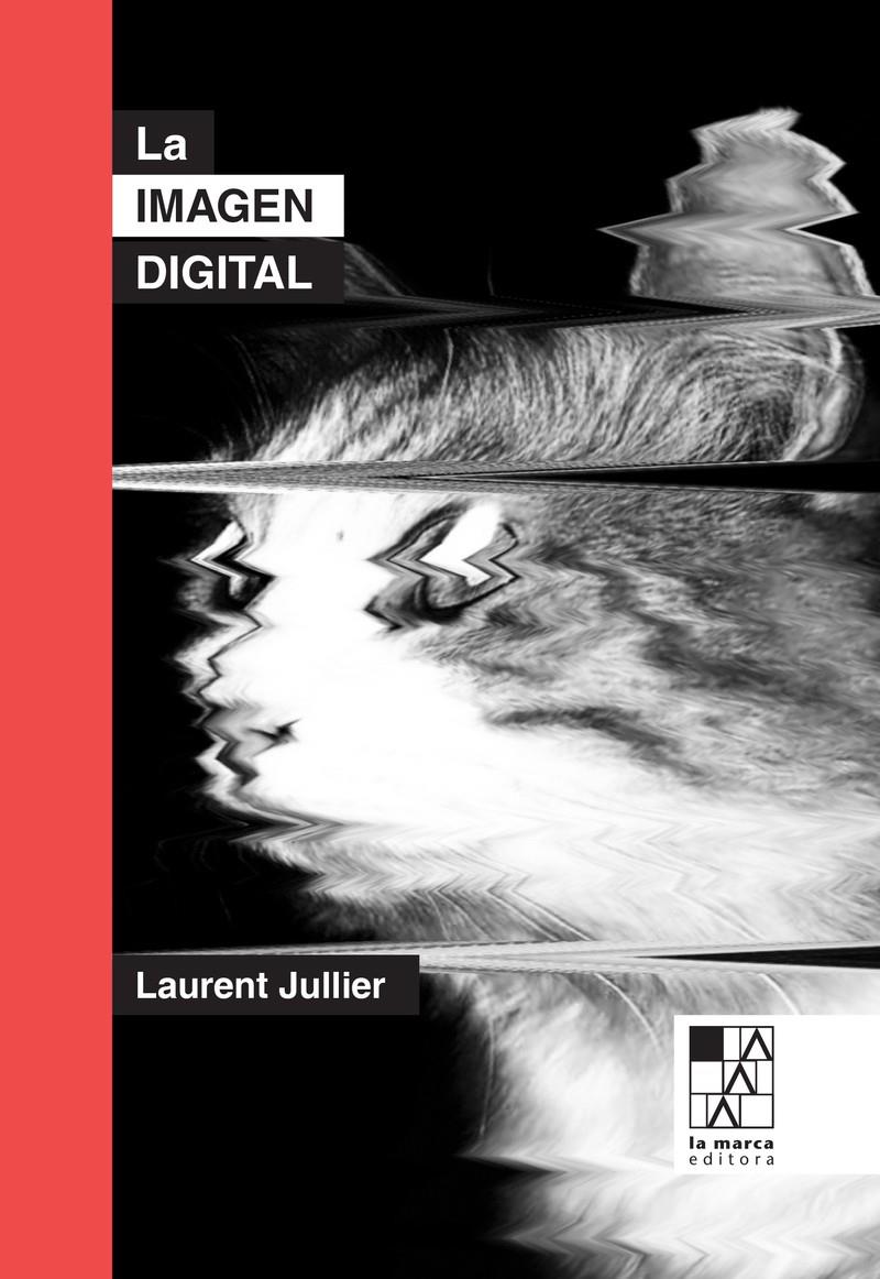 La imagen digital | JULLIER LAURENT | Cooperativa autogestionària