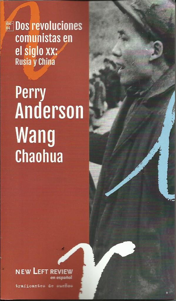 Dos revoluciones comunistas en el siglo XX: Rusia y China | Anderson, Perry; Wang, Chaohua | Cooperativa autogestionària