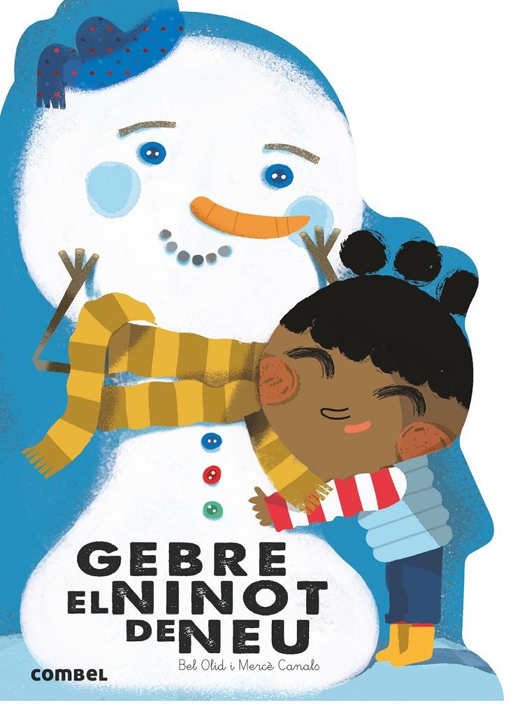 Gebre, el ninot de neu | Olid Baez, Bel | Cooperativa autogestionària