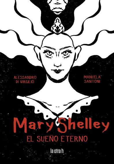 Mary Shelley | VIRGILIO, ALESSANDRO DI/SANTONI, MANUELA | Cooperativa autogestionària