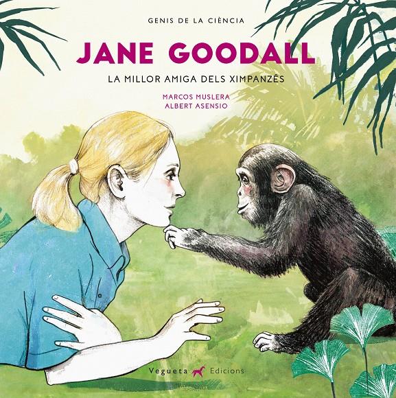 Jane Goodall (CAT) | Albert Asensio/ Marcos Muslera | Cooperativa autogestionària