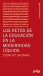 Los retos de la educación en la modernidad líquida | Bauman, Zygmunt | Cooperativa autogestionària