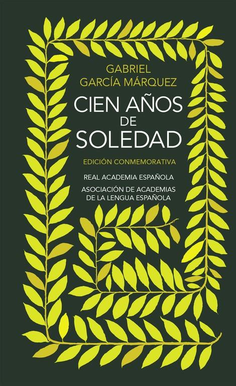 Cien años de soledad (Edición conmemorativa de la RAE y la ASALE) | García Márquez, Gabriel | Cooperativa autogestionària