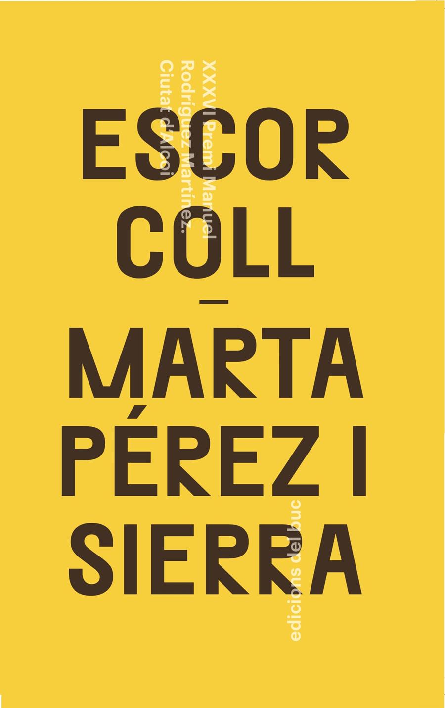 Escorcoll | Pérez i Sierra, Marta | Cooperativa autogestionària