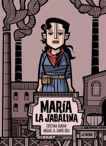 María la Jabalina | Durán, Cristina/Giner Bou, Miguel Ángel | Cooperativa autogestionària