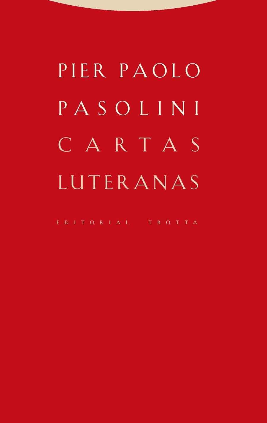 Cartas luteranas | Pasolini, Pier Paolo | Cooperativa autogestionària