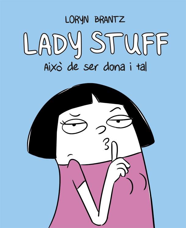 Lady Stuff | Brantz, Loryn | Cooperativa autogestionària