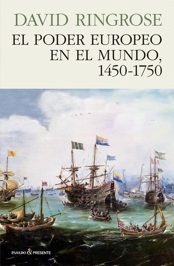 PODER EUROPEO EN EL MUNDO,EL 1450-1750 | David Ringrose | Cooperativa autogestionària