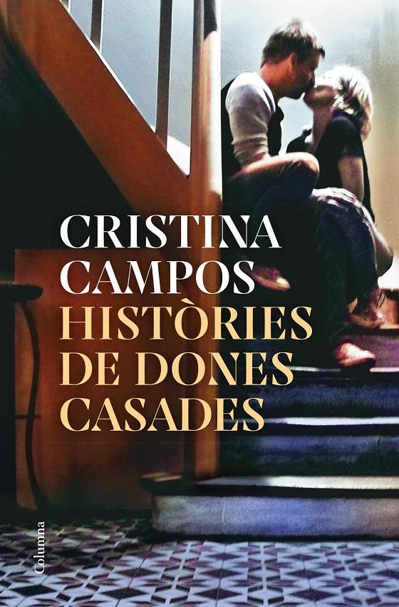 Històries de dones casades | Campos, Cristina | Cooperativa autogestionària