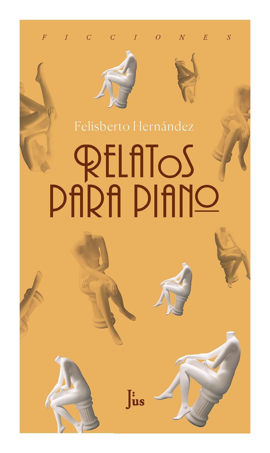 Relatos para piano | Felisberto Hernández | Cooperativa autogestionària