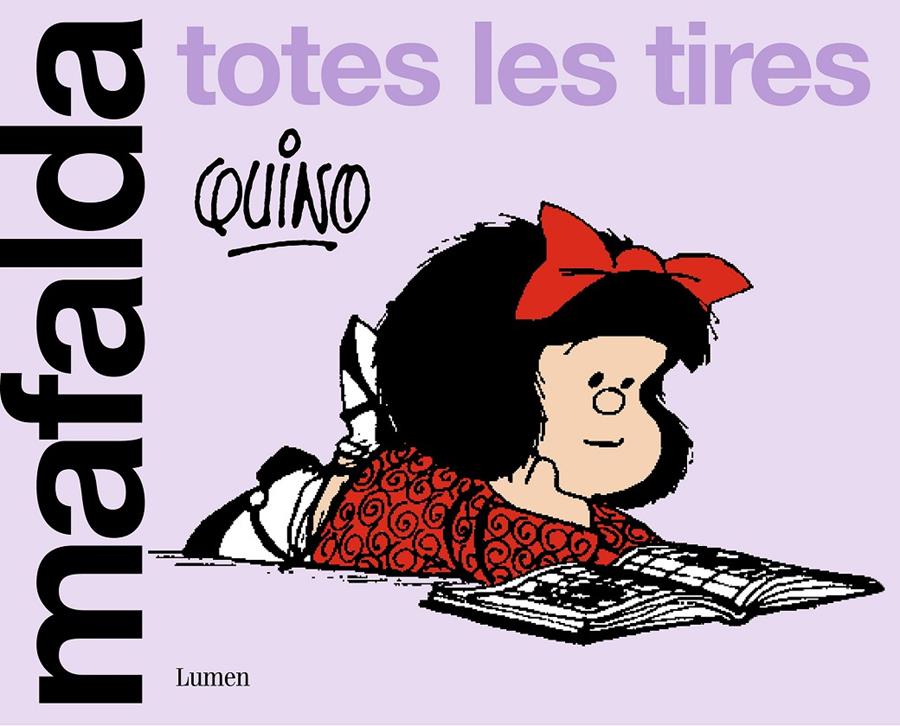 Mafalda. Totes les tires | Quino | Cooperativa autogestionària