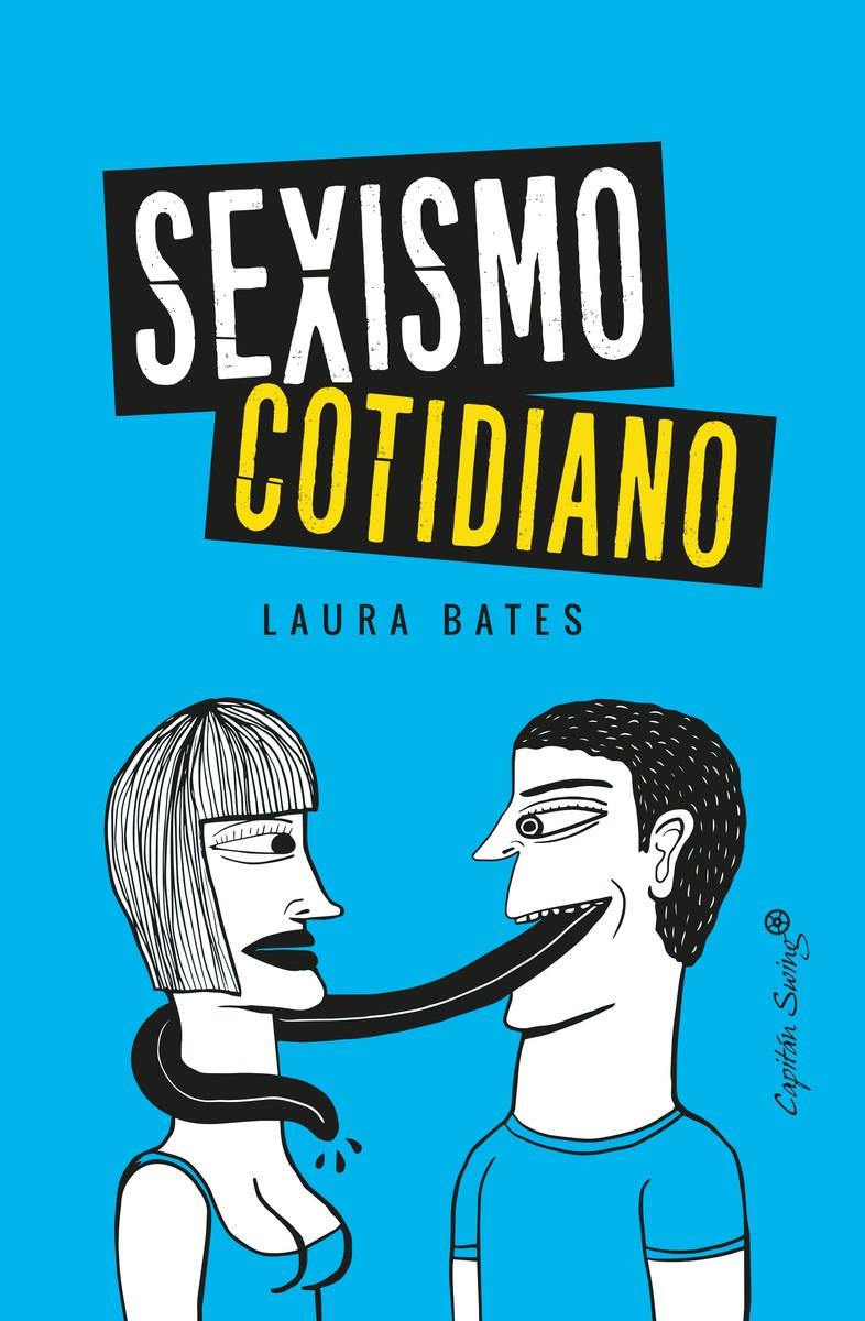 SEXISMO COTIDIANO | Laura Bates | Cooperativa autogestionària