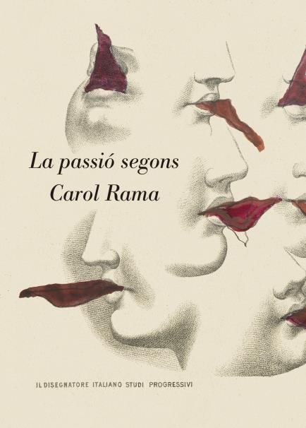La passió segon Carol Rama | Rama, Carol | Cooperativa autogestionària