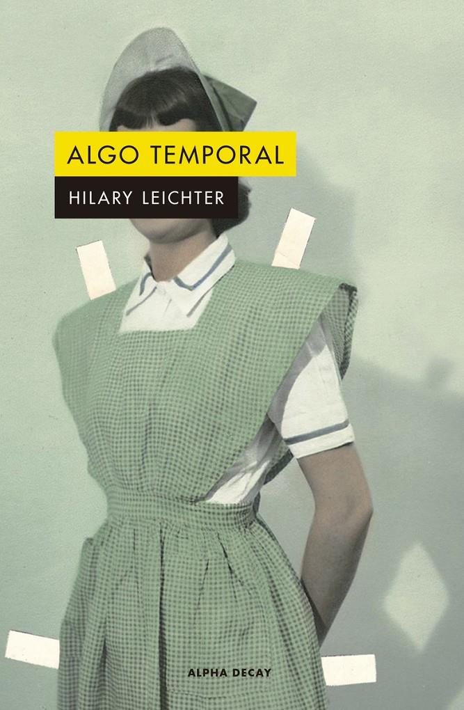Algo temporal | Leichter, Hilary | Cooperativa autogestionària