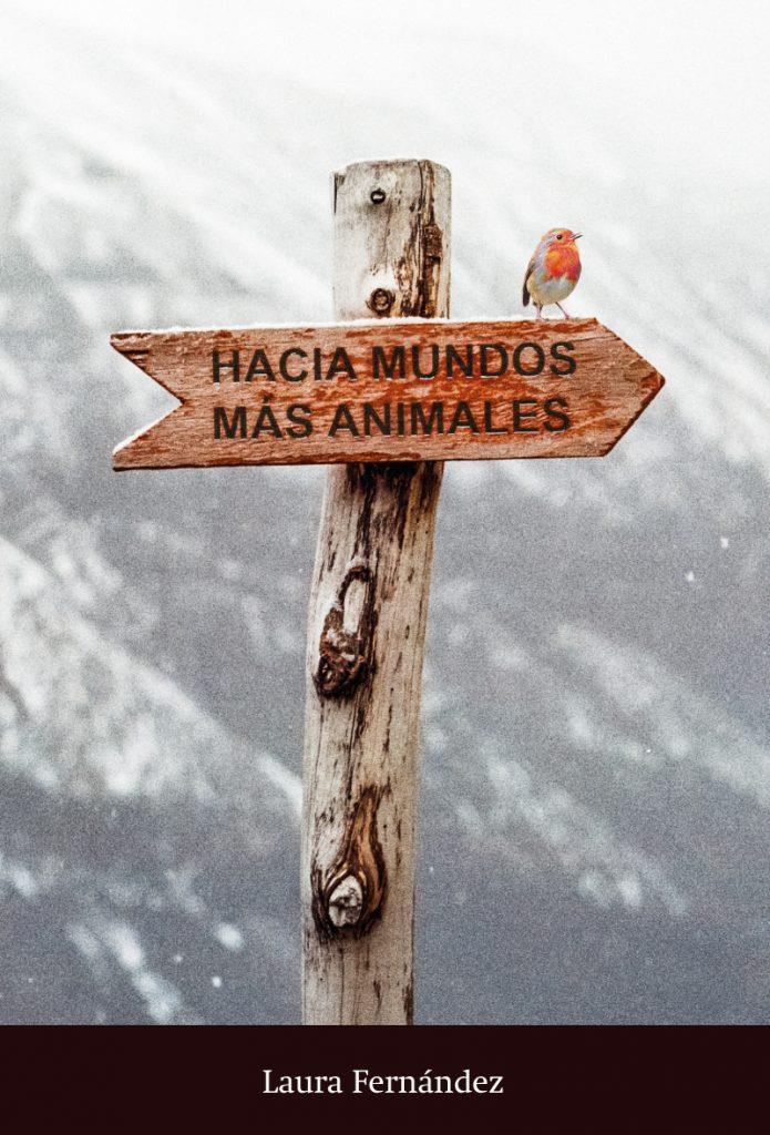 Hacia mundos más animales  | Laura Fernández | Cooperativa autogestionària