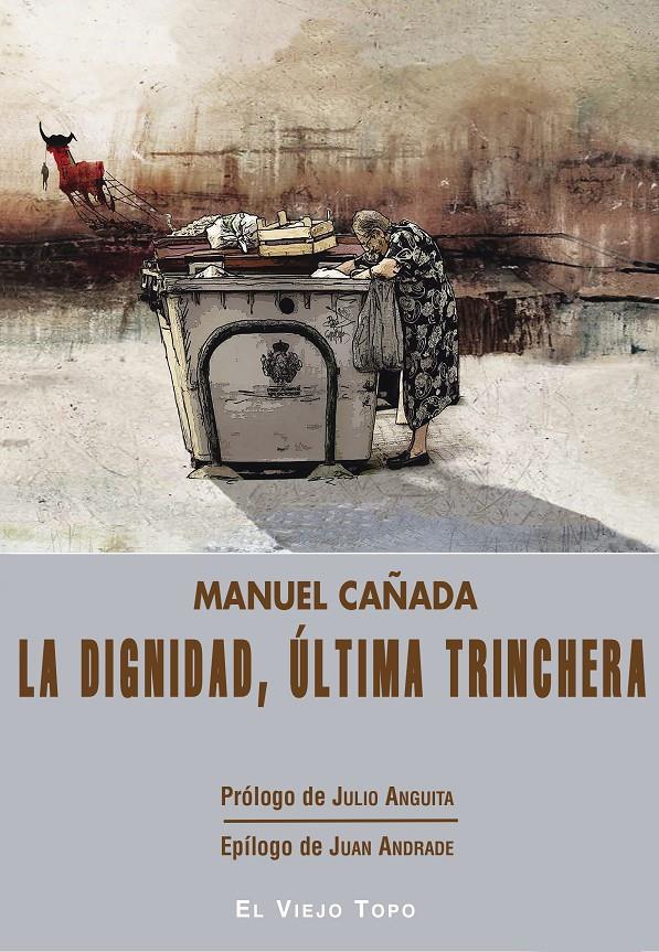 La dignidad, última trinchera | Cañada, Manuel | Cooperativa autogestionària