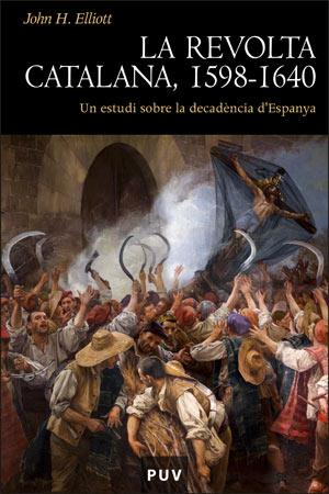 La revolta catalana, 1598-1640 | Elliott, John H. | Cooperativa autogestionària