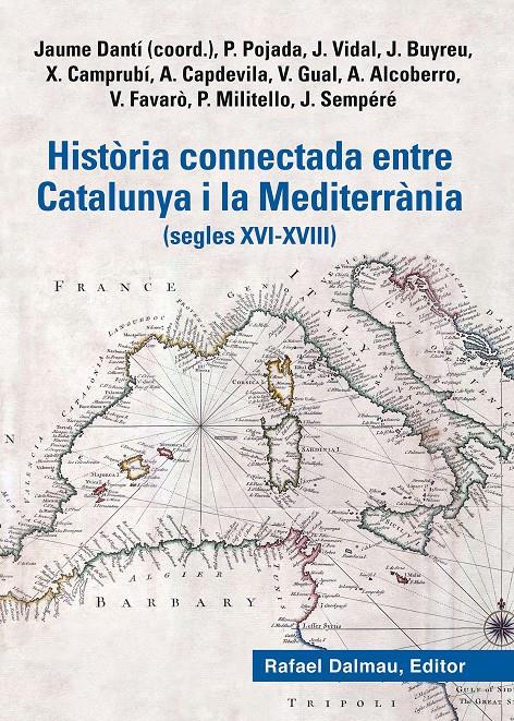 Història connectad entre Catalunya i la Mediterrània | Pojada, Patrici / Vidal Bonavila, Judit / Buyreu Juan, Jordi / Camprubí Pla, Xevi / Capdevila Muntad | Cooperativa autogestionària
