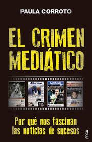 El crimen mediático | Corroto, Paula | Cooperativa autogestionària