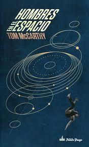 Hombres en el espacio  | McCarthy, Tom | Cooperativa autogestionària