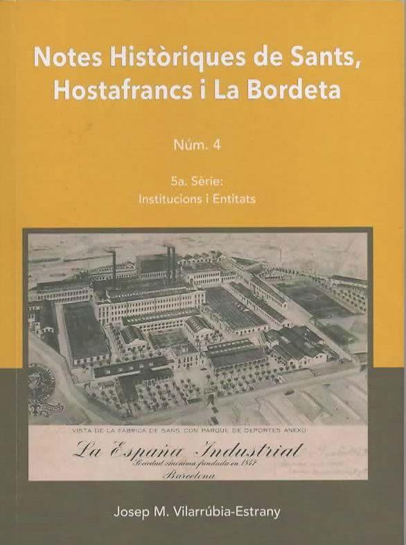 Notes històriques de Sants, Hostafrancs i La Bordeta nº4 | Vilarrúbia-Estrany, Josep Maria | Cooperativa autogestionària
