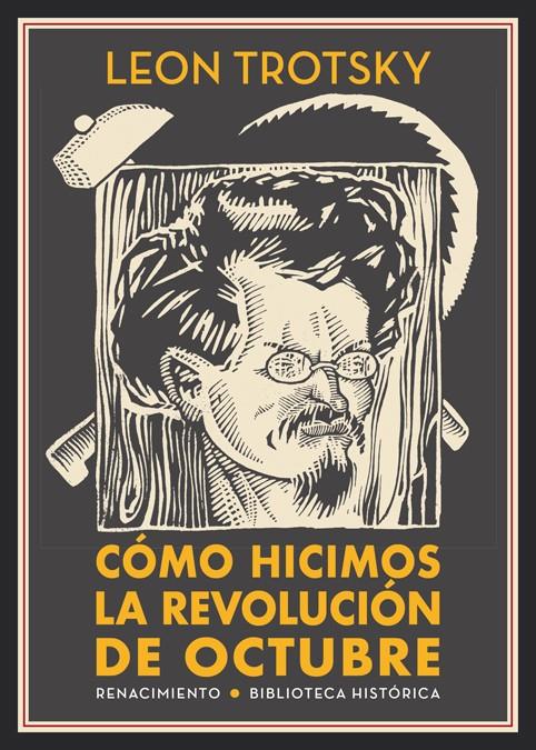 Cómo hicimos la Revolución de Octubre | Trotsky, Leon | Cooperativa autogestionària
