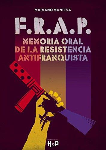 F.R.A.P. MEMORIA ORAL DE LA RESISTENCIA ANTIFRANQUISTA | Muniesa Caveda, Mariano | Cooperativa autogestionària