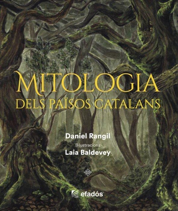 Mitologia dels Països Catalans | Rangil, Daniel; Baldevey, Laia | Cooperativa autogestionària