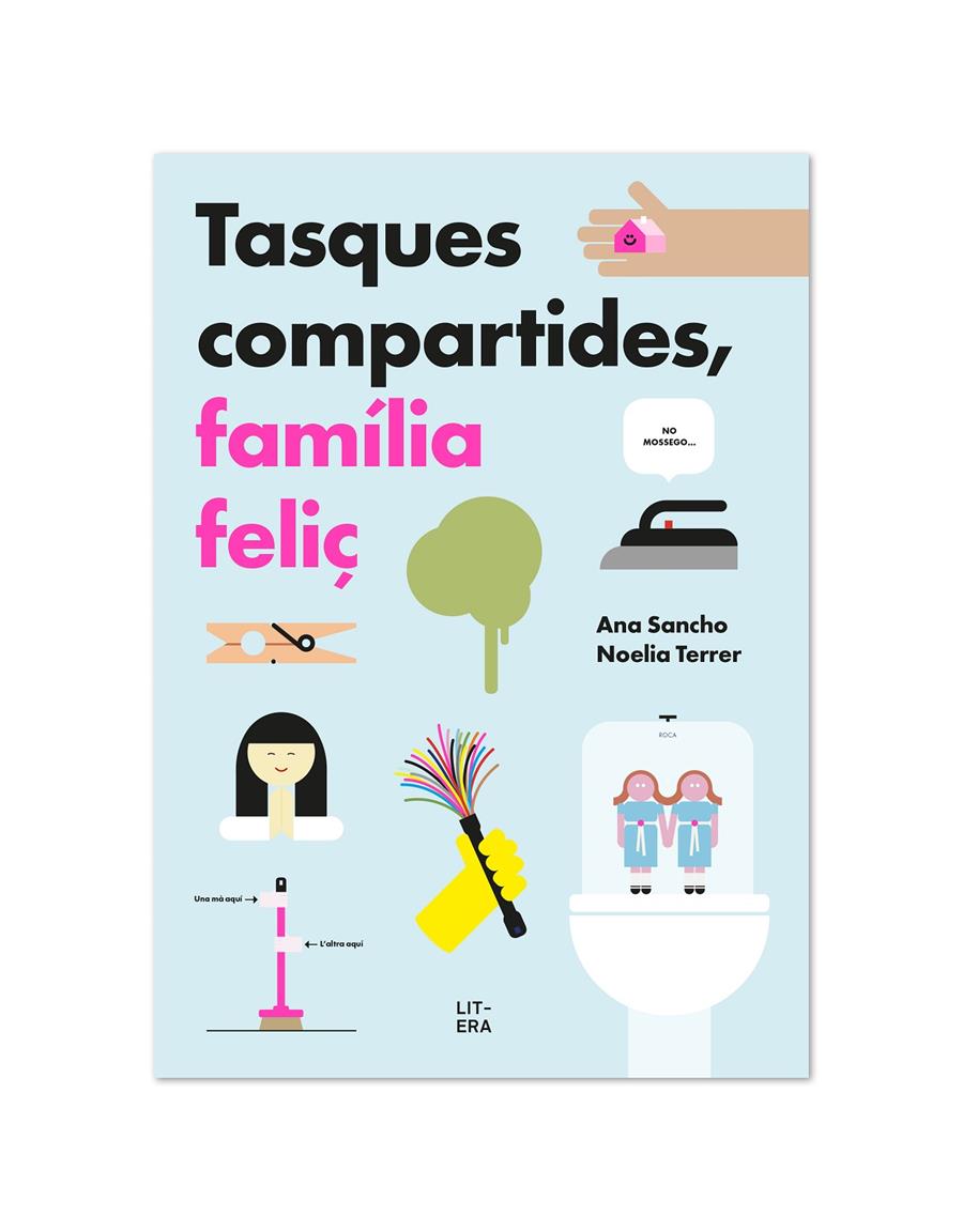 Tasques compartides, família feliç | Sancho, Ana/Terrer, Noelia | Cooperativa autogestionària