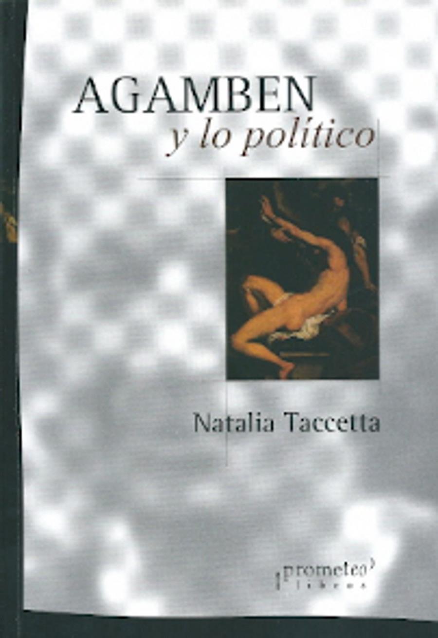 Agamben y lo político | Taccetta, Natalia | Cooperativa autogestionària