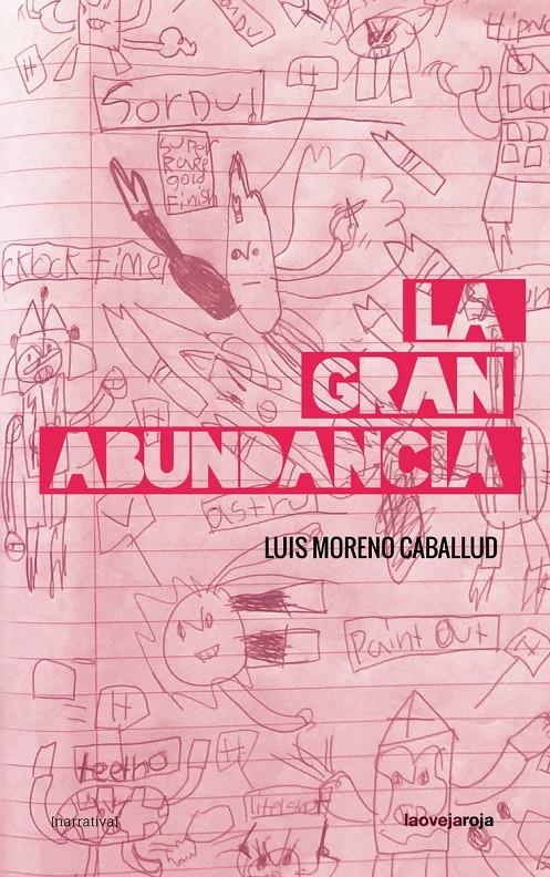 La gran abundancia | Moreno Caballud, Luis | Cooperativa autogestionària