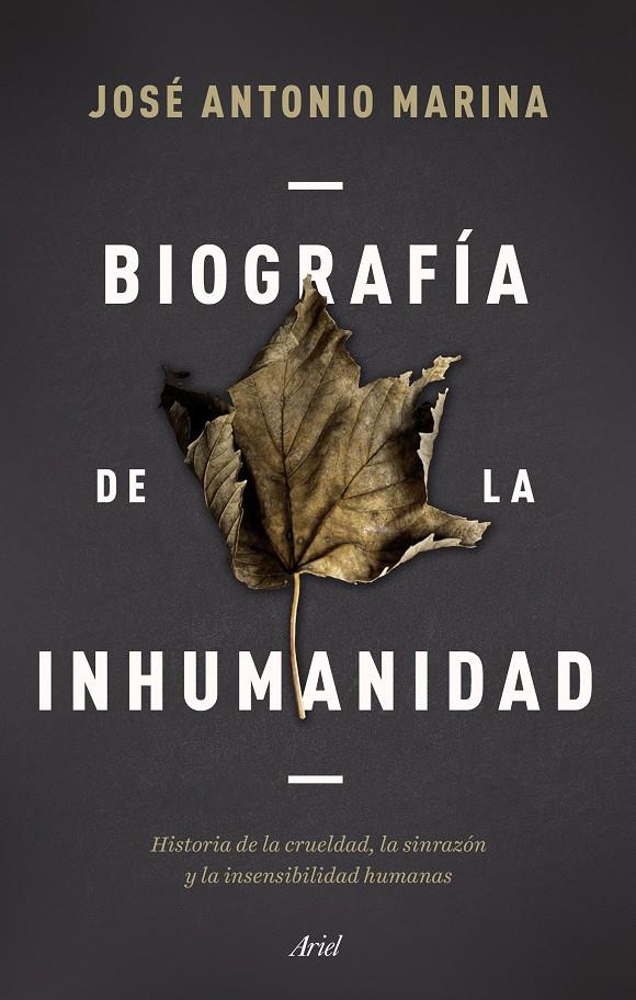Biografía de la inhumanidad | Marina, José Antonio | Cooperativa autogestionària