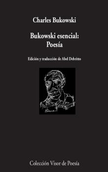 Bukowski esencial: Poesía | Bukowski, Charles | Cooperativa autogestionària
