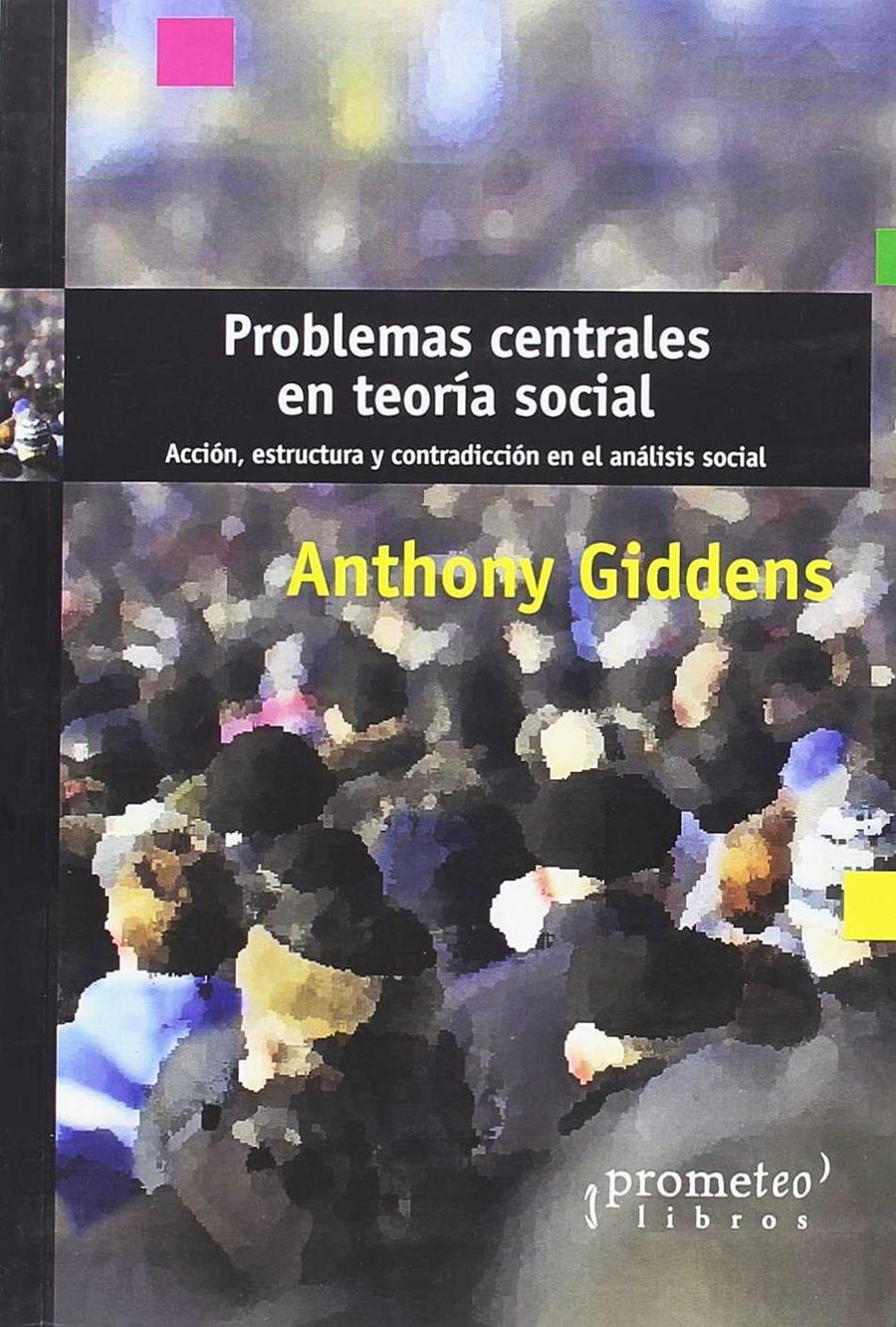 Problemas centrales en teoría social | Giddens, Anthony | Cooperativa autogestionària