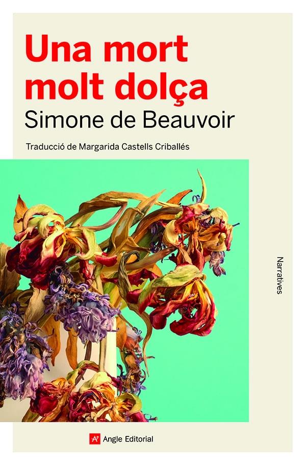 Una mort molt dolça | de Beauvoir, Simone | Cooperativa autogestionària