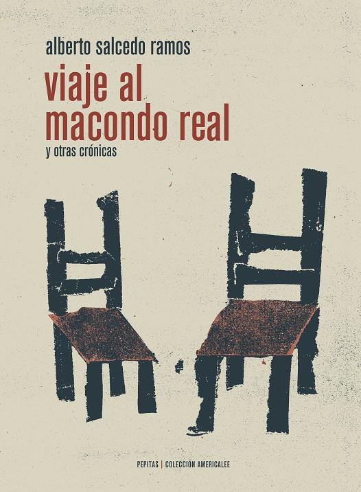 Viaje al Macondo Real | Alberto Salcedo Ramos, Alberto | Cooperativa autogestionària