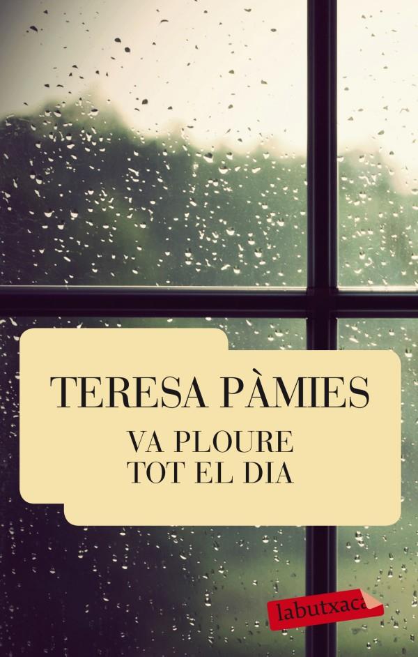 Va ploure tot el dia | Teresa Pàmies | Cooperativa autogestionària