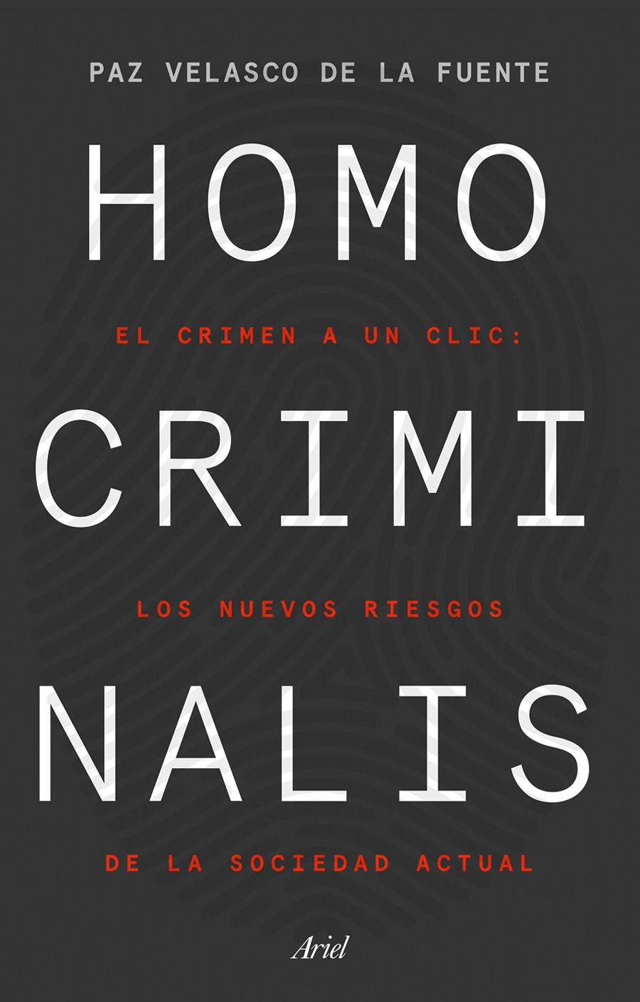 Homo criminalis | Velasco de la Fuente, Paz | Cooperativa autogestionària
