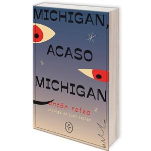 Michigan, Acaso Michigan | Reixa, Antonio | Cooperativa autogestionària