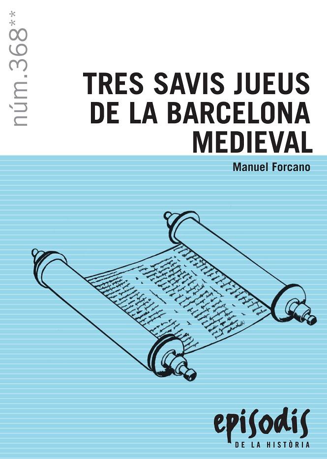 Tres savis jueus de la Barcelona medieval | Forcano i Aparicio, Manuel | Cooperativa autogestionària