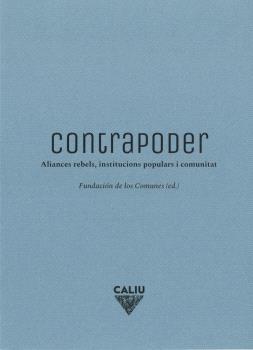 Contrapoder | FUNDACION DE LOS COMUNES | Cooperativa autogestionària