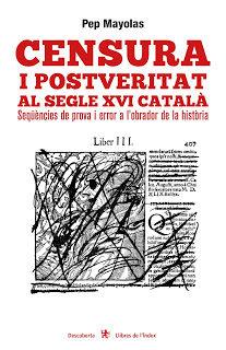 Censura i postveritat al segle XVI català | Mayolas Muns, Pep | Cooperativa autogestionària