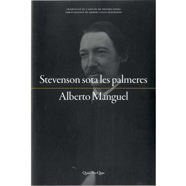 Stevenson sota les palmeres | Alberto Manguel | Cooperativa autogestionària