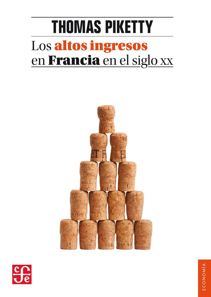 Los altos ingresos en Francia en el siglo XX | Piketty, Thomas | Cooperativa autogestionària