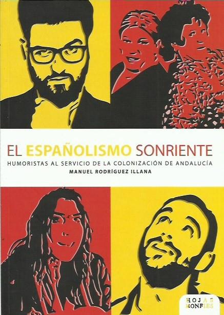 El españolismo sonriente | Manuel Rodríguez Illana | Cooperativa autogestionària